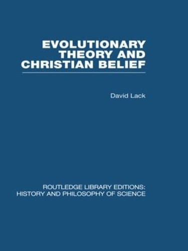 Бумажная книга «Evolutionary Theory and Christian Belief: The Unresolved Conflict», автор Дэвид Лэк - фото №1