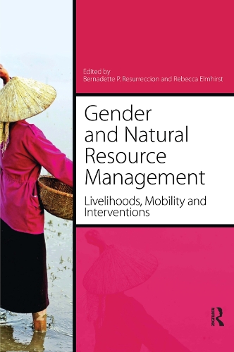 Бумажная книга «Gender and Natural Resource Management: Livelihoods, Mobility and Interventions», авторов Бернадетта П. Ресуррексьон, Ребекка Элмхирст - фото №1