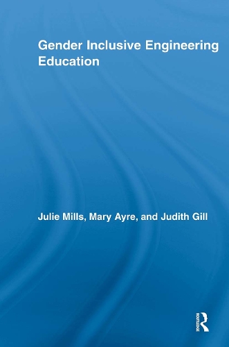 Паперова книга «Gender Inclusive Engineering Education», авторів Джудіт Гілл, Джулі Міллс, Мері Елізабет Ейр - фото №1