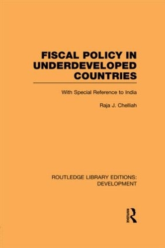 Бумажная книга «Fiscal Policy in Underdeveloped Countries: With Special Reference to India», автор Раджа Дж. Челлиах - фото №1
