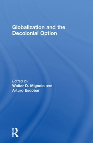 Бумажная книга «Globalization and the Decolonial Option» - фото №1
