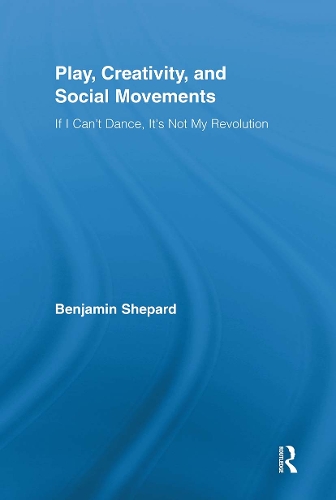 Бумажная книга «Play, Creativity, and Social Movements: If I Can't Dance, It’s Not My Revolution», авторов Эльсайед С. Э. Хафез, Саад Дин Хафез - фото №1