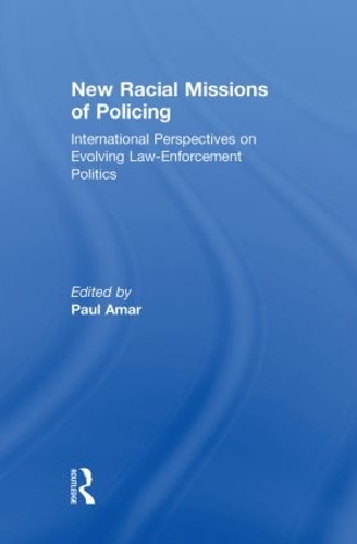 Бумажная книга «New Racial Missions of Policing: International Perspectives on Evolving Law-Enforcement Politics» - фото №1