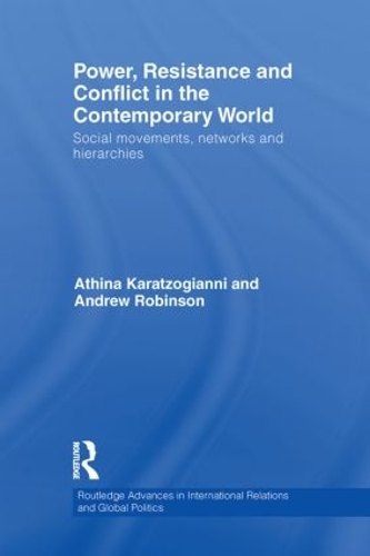 [object Object] «Power, Resistance and Conflict in the Contemporary World: Social movements, networks and hierarchies», автор Атина Каратзогианни - фото №1