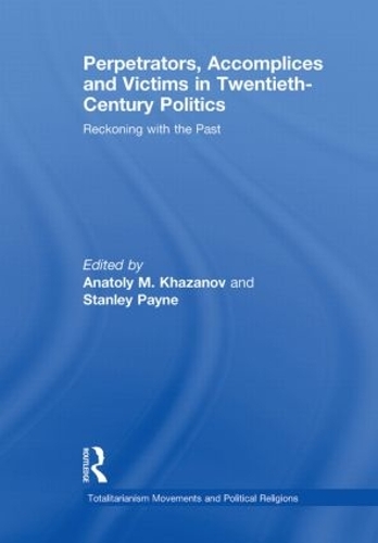 Бумажная книга «Perpetrators, Accomplices and Victims in Twentieth-Century Politics: Reckoning with the Past» - фото №1