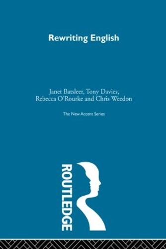 Бумажная книга «Rewriting English», авторов Крис Уидон, Джанет Батслир, Ребекка О'Рурк, Тони Дэвис - фото №1