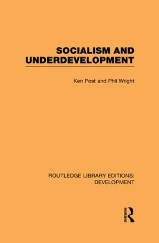 Паперова книга «Socialism and Underdevelopment», авторів Кен Пост, Філіп Райт - фото №1