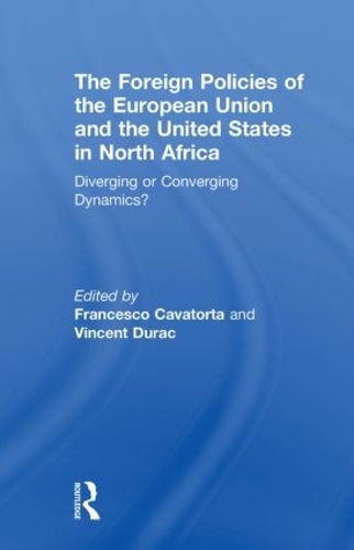 Бумажная книга «The Foreign Policies of the European Union and the United States in North Africa: Diverging or Converging Dynamics?» - фото №1