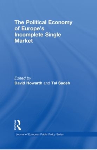 Бумажная книга «The Political Economy of Europe's Incomplete Single Market» - фото №1