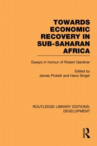 Бумажная книга «Towards Economic Recovery in Sub-Saharan Africa: Essays in Honour of Robert Gardiner» - фото №1