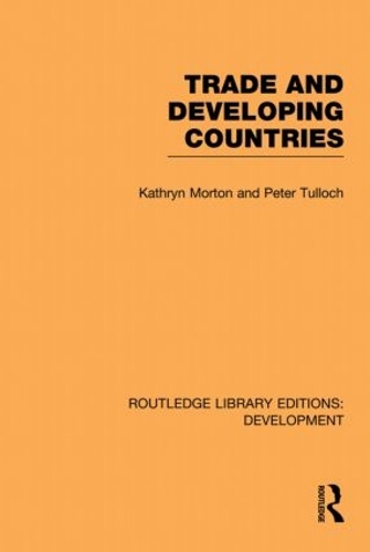 Паперова книга «Trade and Developing Countries», авторів Кетрін Мортон, Пітер Таллох - фото №1