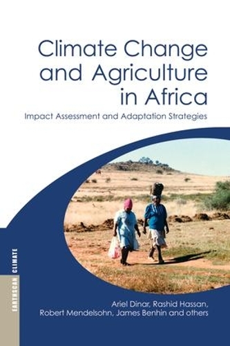 Бумажная книга «Climate Change and Agriculture in Africa: Impact Assessment and Adaptation Strategies», авторов Ариэль Динар, Джеймс Бенхин, Рашид Хасан, Роберт Мендельсон, и др. - фото №1