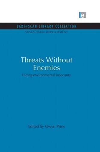 [object Object] «Threats Without Enemies: Facing environmental insecurity», автор Гвин Принс - фото №1