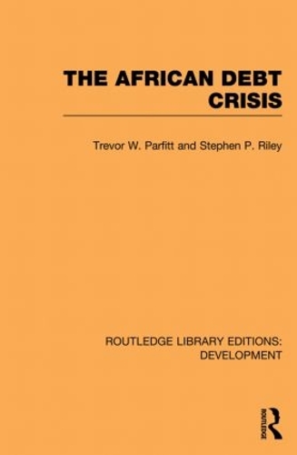 Паперова книга «The African Debt Crisis», авторів Стівен П. Райлі, Тревор В. Парфітт - фото №1