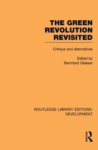 Бумажная книга «The Green Revolution Revisited: Critique and Alternatives» - фото №1