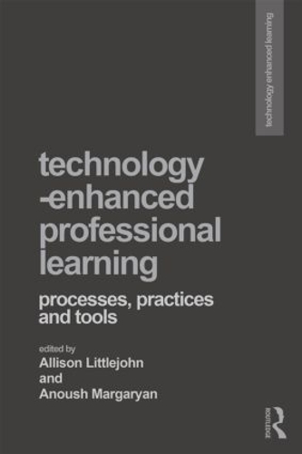 Бумажная книга «Technology-Enhanced Professional Learning: Processes, Practices, and Tools» - фото №1