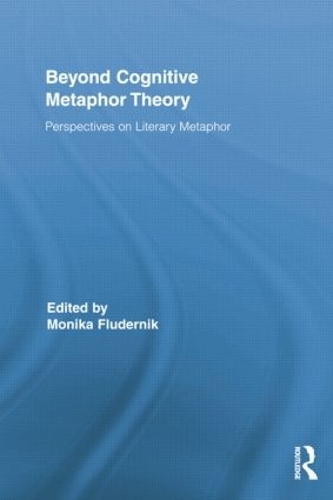 Бумажная книга «Beyond Cognitive Metaphor Theory: Perspectives on Literary Metaphor» - фото №1