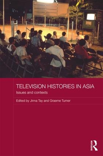 Бумажная книга «Television Histories in Asia: Issues and Contexts» - фото №1