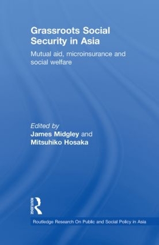 Паперова книга «Grassroots Social Security in Asia: Mutual Aid, Microinsurance and Social Welfare» - фото №1