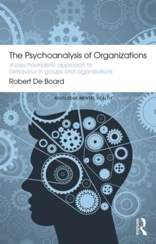 [object Object] «The Psychoanalysis of Organizations: A psychoanalytic approach to behaviour in groups and organizations», автор Роберт де Борд - фото №1