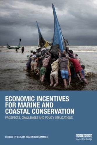 Бумажная книга «Economic Incentives for Marine and Coastal Conservation: Prospects, Challenges and Policy Implications» - фото №1