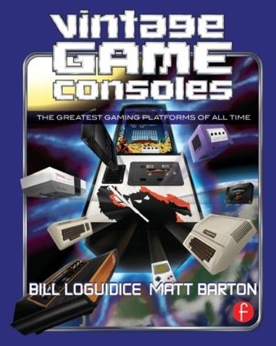 [object Object] «Vintage Game Consoles: An Inside Look at Apple, Atari, Commodore, Nintendo, and the Greatest Gaming Platforms of All Time», автор Билл Логуидис - фото №1