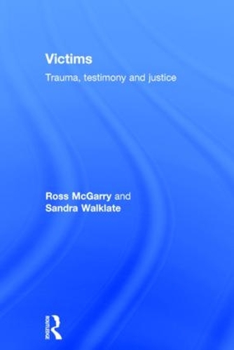 Бумажная книга «Victims: Trauma, testimony and justice», авторов Росс МакГарри, Сандра Уолклейт - фото №1