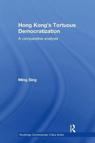 Бумажная книга «Hong Kong's Tortuous Democratization: A Comparative Analysis», автор Минг Синг - фото №1