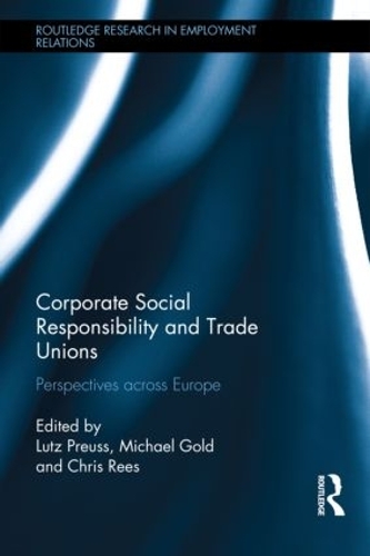 Бумажная книга «Corporate Social Responsibility and Trade Unions: Perspectives across Europe» - фото №1