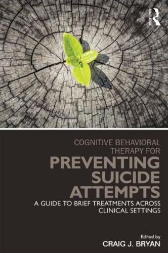 Бумажная книга «Cognitive Behavioral Therapy for Preventing Suicide Attempts: A Guide to Brief Treatments Across Clinical Settings» - фото №1