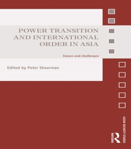 [object Object] «Power Transition and International Order in Asia: Issues and challenges» - фото №1