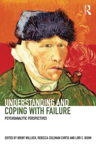Бумажная книга «Understanding and Coping with Failure: Psychoanalytic perspectives» - фото №1