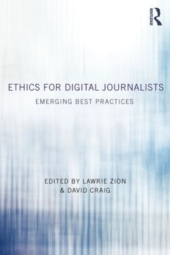Бумажная книга «Ethics for Digital Journalists: Emerging Best Practices» - фото №1
