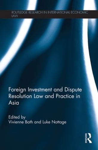 Паперова книга «Foreign Investment and Dispute Resolution Law and Practice in Asia» - фото №1