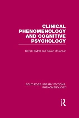 Паперова книга «Clinical Phenomenology and Cognitive Psychology», авторів Девід Фьютрелл, Кірон О'Коннор - фото №1