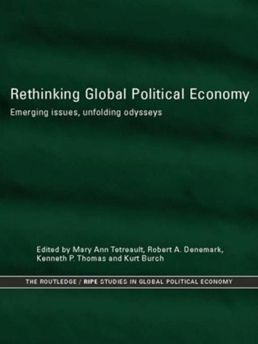 Бумажная книга «Rethinking Global Political Economy: Emerging Issues, Unfolding Odysseys» - фото №1