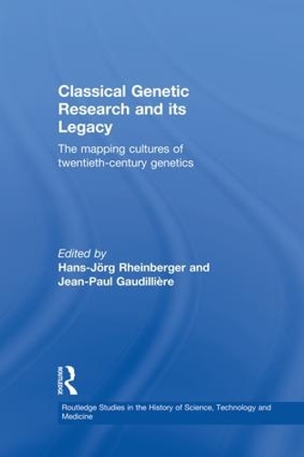 Паперова книга «Classical Genetic Research and its Legacy: The Mapping Cultures of Twentieth-Century Genetics» - фото №1