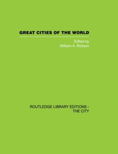 Бумажная книга «Great Cities of the World: Their government, Politics and Planning» - фото №1