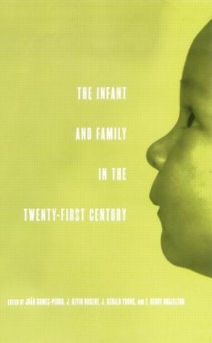 Бумажная книга «The Infant and Family in the Twenty-First Century» - фото №1