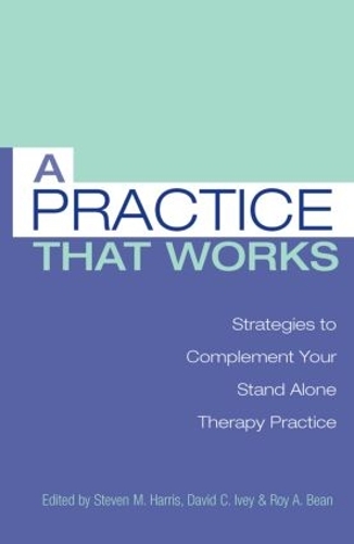 Бумажная книга «A Practice that Works: Strategies to Complement Your Stand Alone Therapy Practice» - фото №1