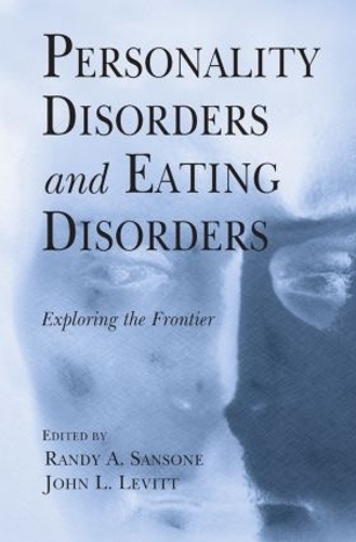 Бумажная книга «Personality Disorders and Eating Disorders: Exploring the Frontier» - фото №1