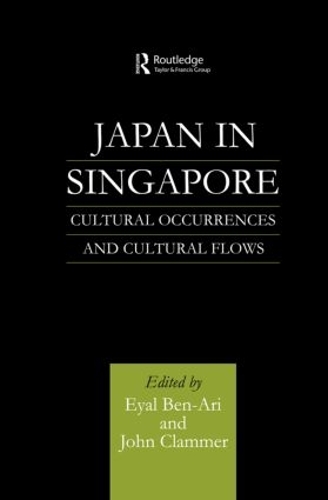 Бумажная книга «Japan in Singapore: Cultural Occurrences and Cultural Flows», авторов Эяль Бен-Ари, Джон Кламмер - фото №1