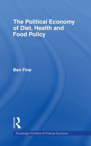 Бумажная книга «The Political Economy of Diet, Health and Food Policy», автор Бен Файн - фото №1