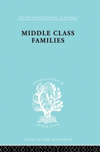 Паперова книга «Middle Class Families», автор Колін Белл - фото №1