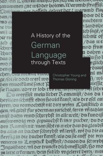 Бумажная книга «A History of the German Language Through Texts», авторов Кристофер Янг, Томас Глонинг - фото №1