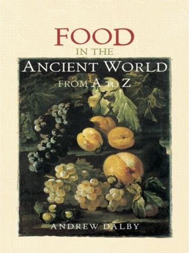 Бумажная книга «Food in the Ancient World from A to Z», автор Эндрю Далби - фото №1