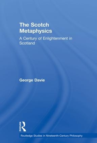 Бумажная книга «The Scotch Metaphysics: A Century of Enlightenment in Scotland», автор Джордж Э. Дэви - фото №1