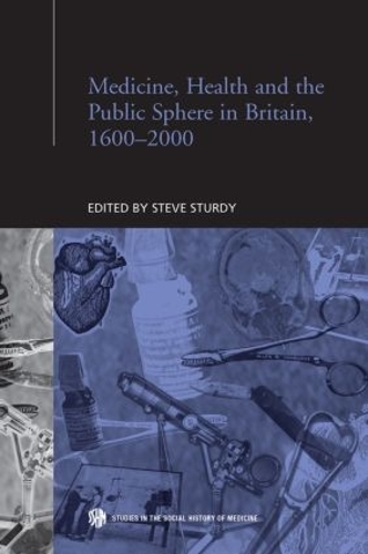 Бумажная книга «Medicine, Health and the Public Sphere in Britain, 1600-2000» - фото №1