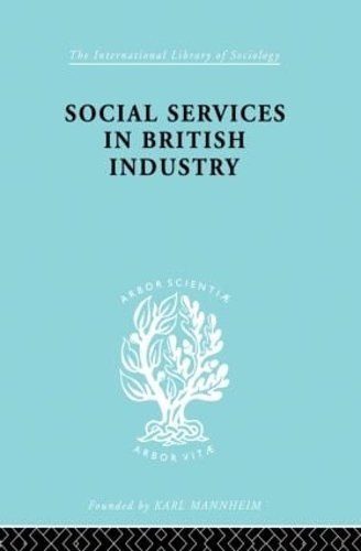 Паперова книга «Social Services in British Industry», автор А.Ф. Янг - фото №1