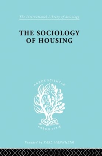 Бумажная книга «Sociology Of Housing   Ils 194», авторов Джон Могей, Р. Н. Моррис - фото №1
